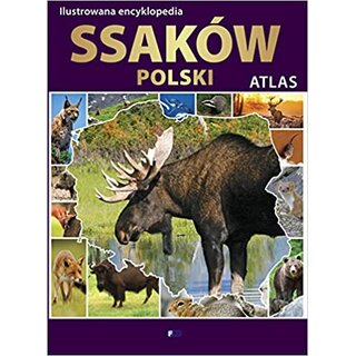 Ilustrowana Encyklopedia Ssakw Polski